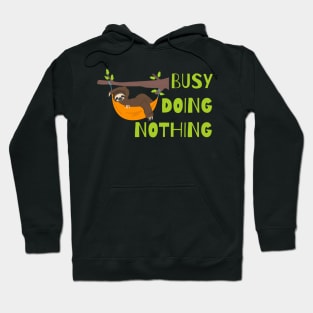 Busy doing nothing Hoodie